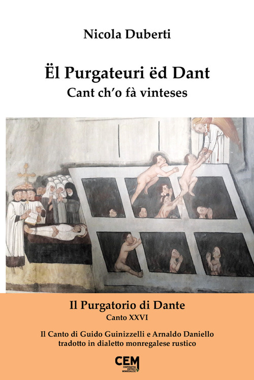 Ël Purgateuri ëd Dant. Cant ch'o fà vinteses. Il Purgatorio di Dante. Canto XXVI