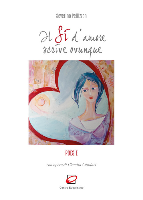 Il sì d'amore scrive ovunque
