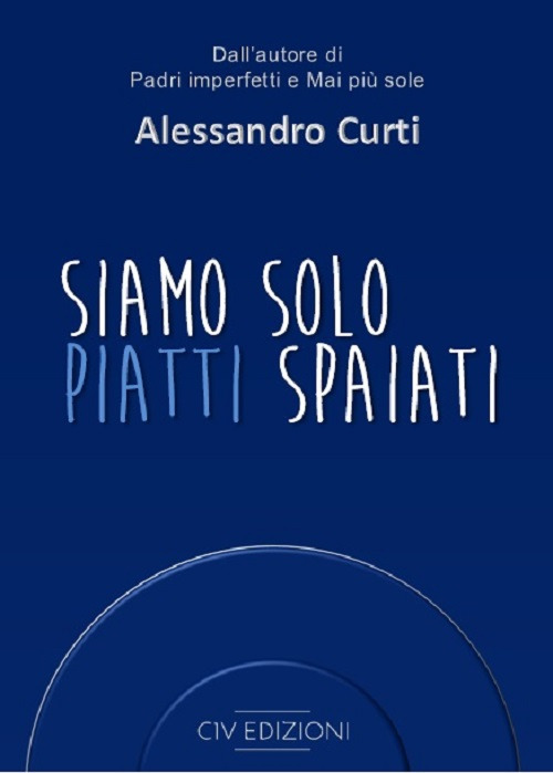 Siamo solo piatti spaiati