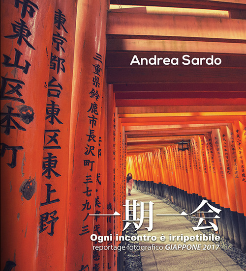 Ogni incontro è irripetibile. Reportage fotografico Giappone 2017