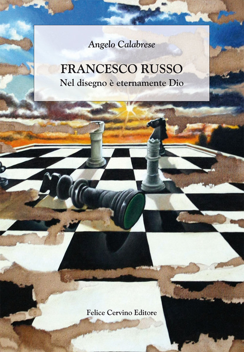 Francesco Russo. Nel disegno è eternamente Dio