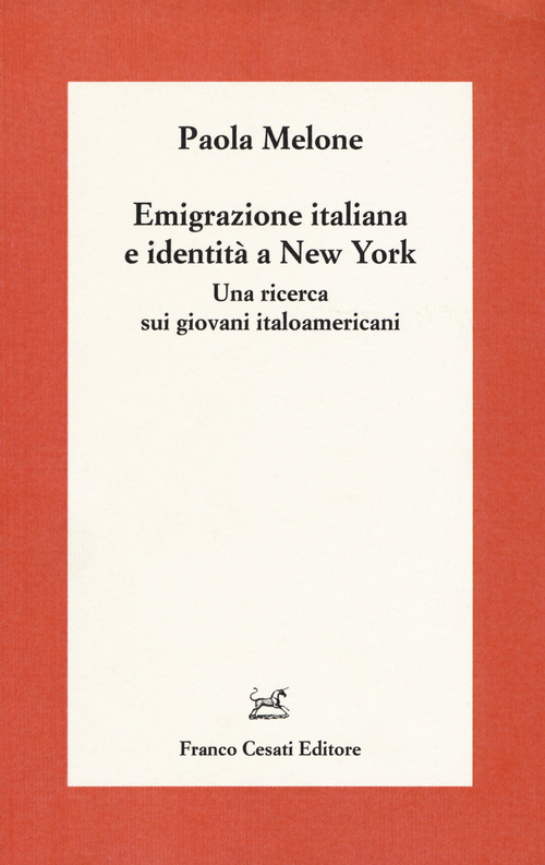Emigrazione italiana e identità a New York. Una ricerca sui giovani italoamericani