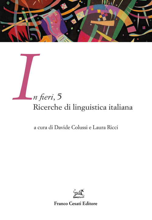 In fieri. Ricerche di linguistica italiana