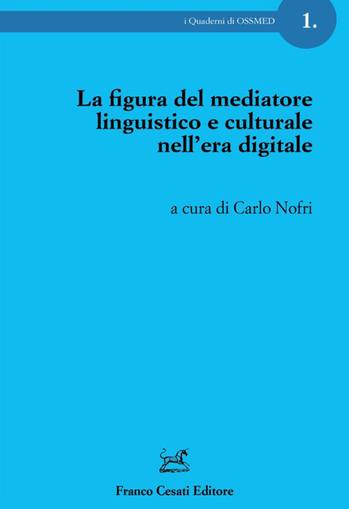 La figura del mediatore linguistico e culturale nell'era digitale