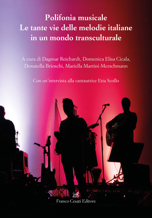 Polifonia musicale. Le tante vie delle melodie italiane in un mondo transculturale