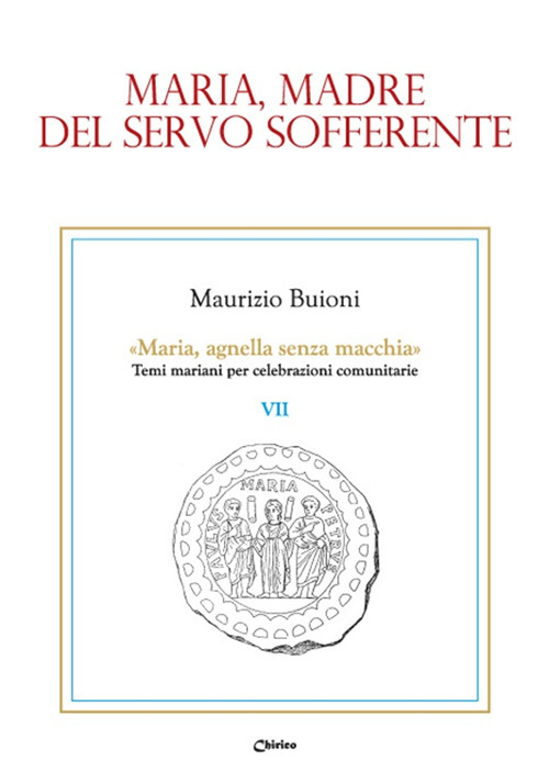 Maria, madre del servo sofferente