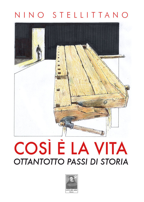 Così è la vita. Ottantotto passi di storia