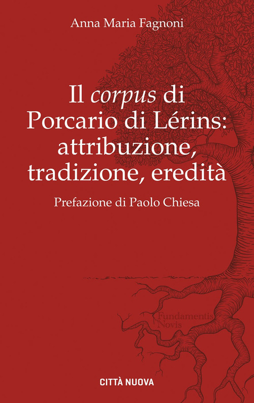 Il «corpus» di Porcario di Lérins: attribuzione, tradizione, eredità