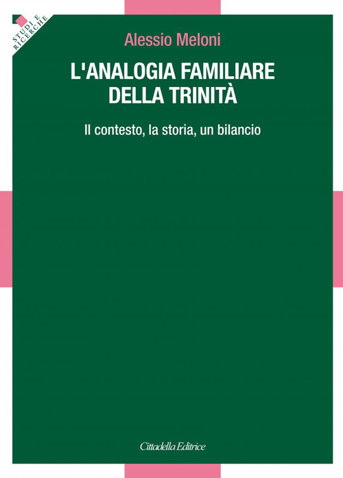 L'analogia familiare della Trinità. Il contesto, la storia, un bilancio