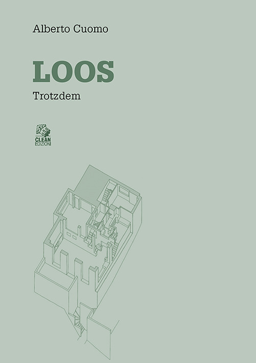 Loos. Trotzdem