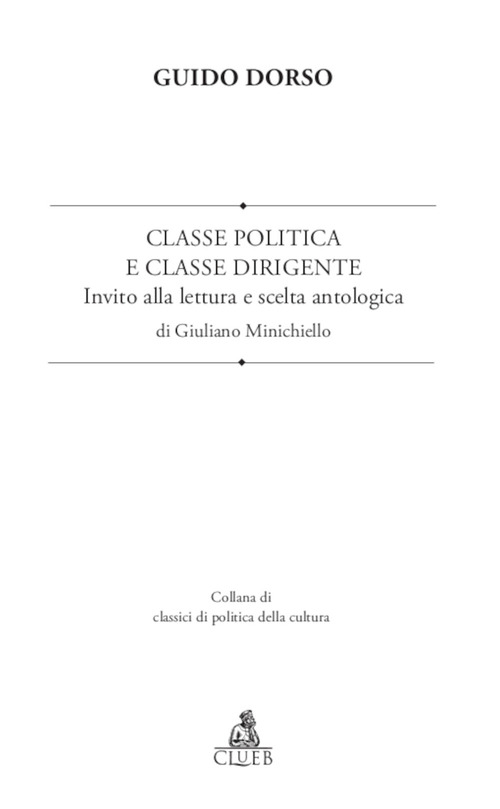 Classe politica e classe dirigente. Invito alla lettura e scelta antologica