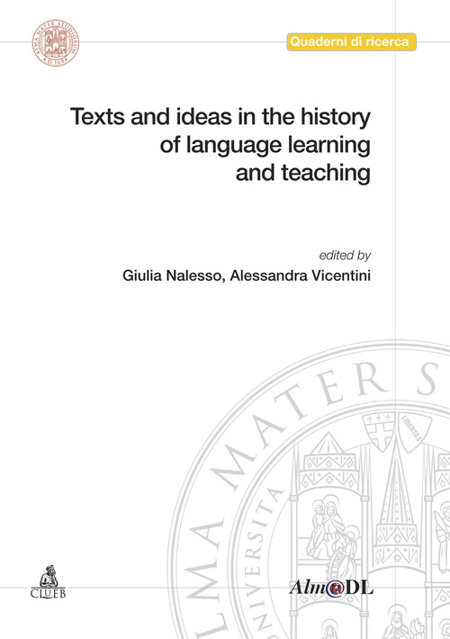 Texts and ideas in the history of language learning and teaching