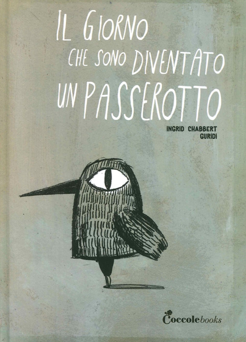 Il giorno che sono diventato un passerotto