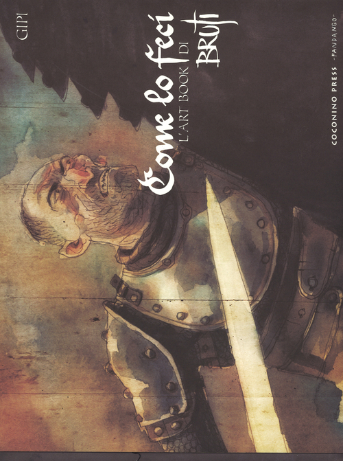 Come lo feci. L'art book di Bruti
