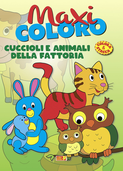 Maxi coloro: cuccioli e animali della fattoria