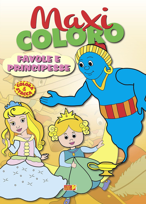 Maxi coloro: favole e principesse