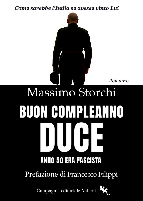 Buon compleanno duce. Anno 50 Era fascista