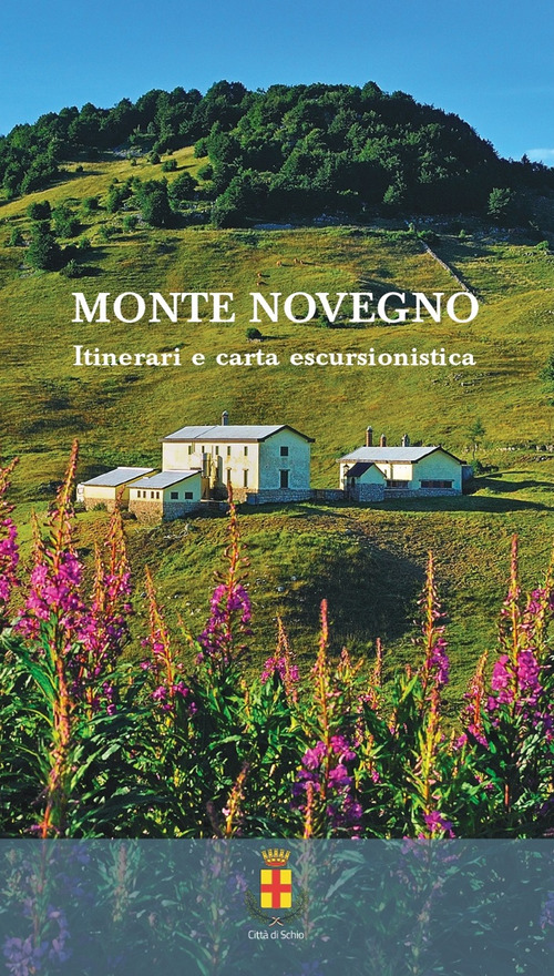 Monte Novegno. Itinerari e carta escursionistica