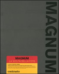 Magnum. La scelta della foto