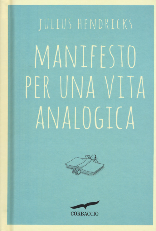 Manifesto per una vita analogica