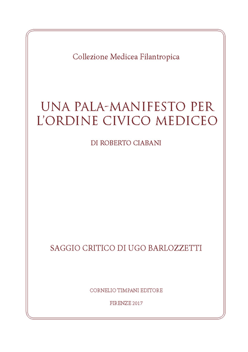 Una Pala-Manifesto per l'Ordine Civico Mediceo
