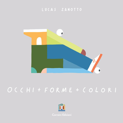 Occhi + forme + colori