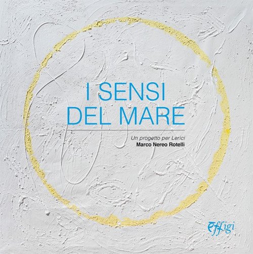 I sensi del mare. Un progetto per Lerici