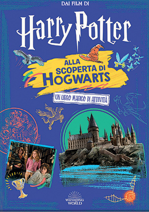 Alla scoperta di Hogwarts. Harry Potter