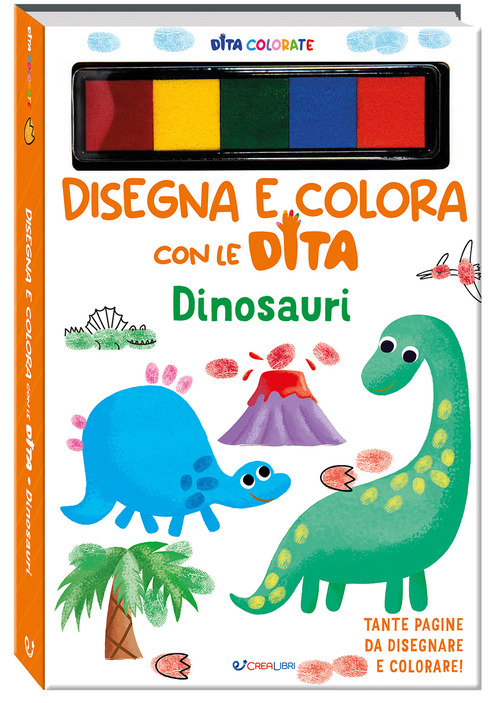 Dinosauri. Disegna e colora con le dita