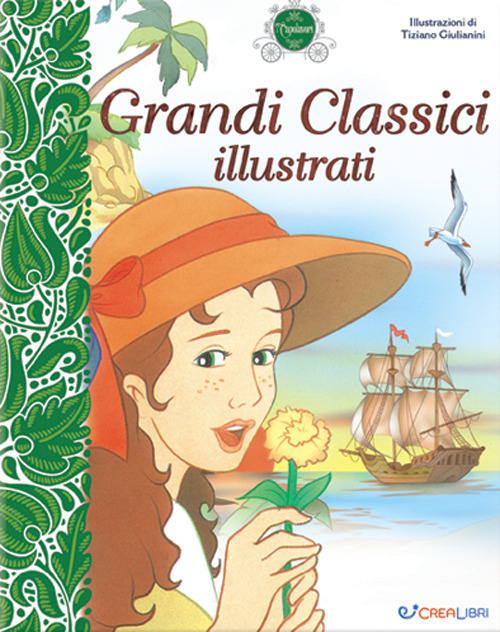 Grandi classici illustrati. I capolavori
