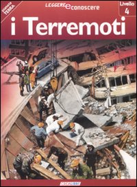 I terremoti. Pianeta Terra. Livello 4