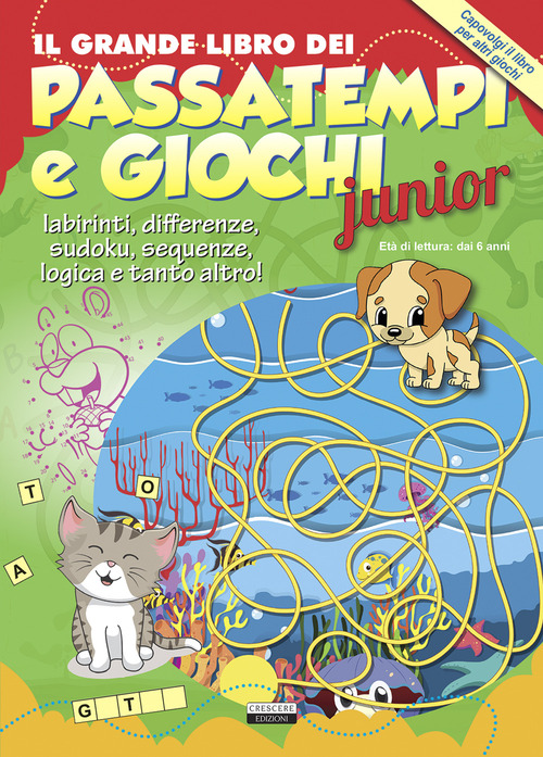 Il grande libro dei passatempi e giochi junior