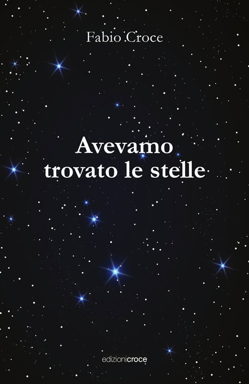 Avevamo trovato le stelle