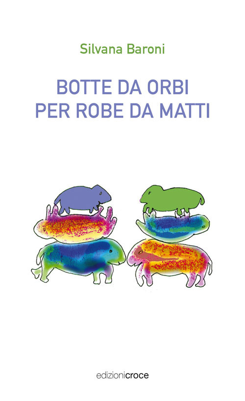 Botte da orbi per robe da matti