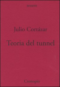 Teoria del tunnel. Nota per una collocazione del surrealismo e dell'esistenzialismo