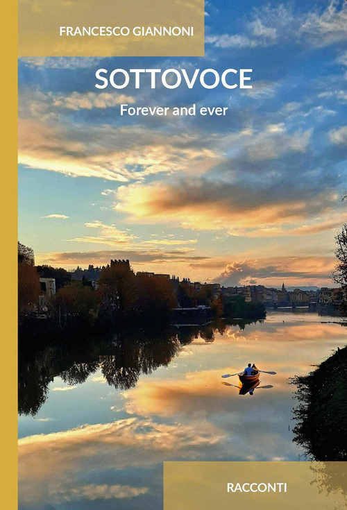 Sottovoce. Forever and ever