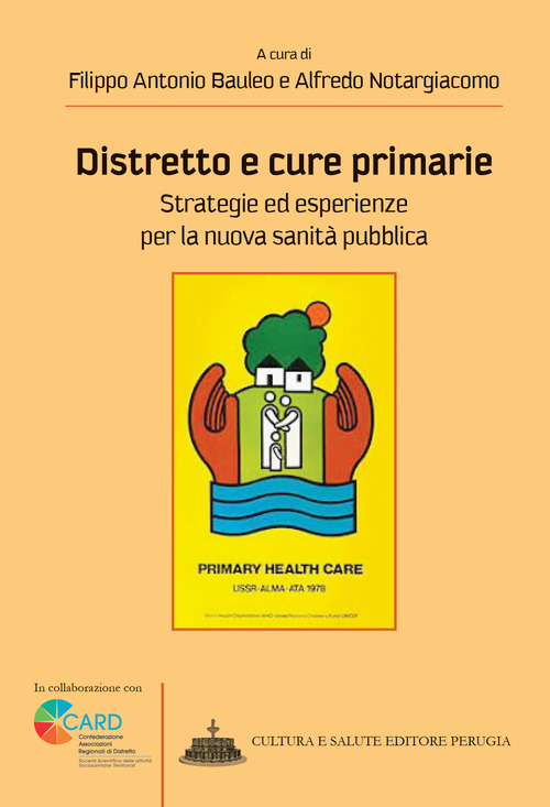 Distretto e cure primarie. Strategie ed esperienze per la nuova sanità pubblica