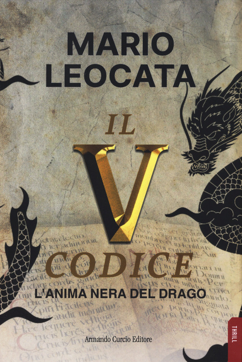 Il quinto codice. L'anima nera del drago