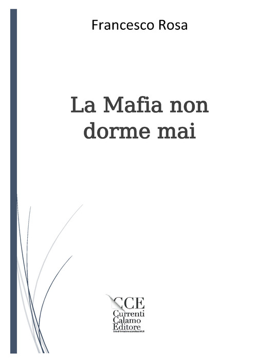 La mafia non dorme mai