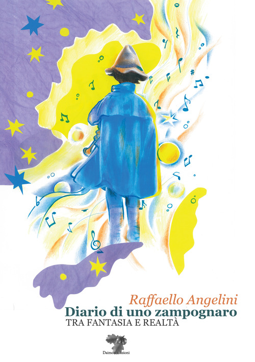 Diario di uno zampognaro. Tra fantasia e realtà