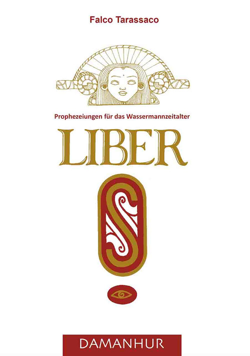 Liber S. Prophezeiungen für das Wassermannzeitalter