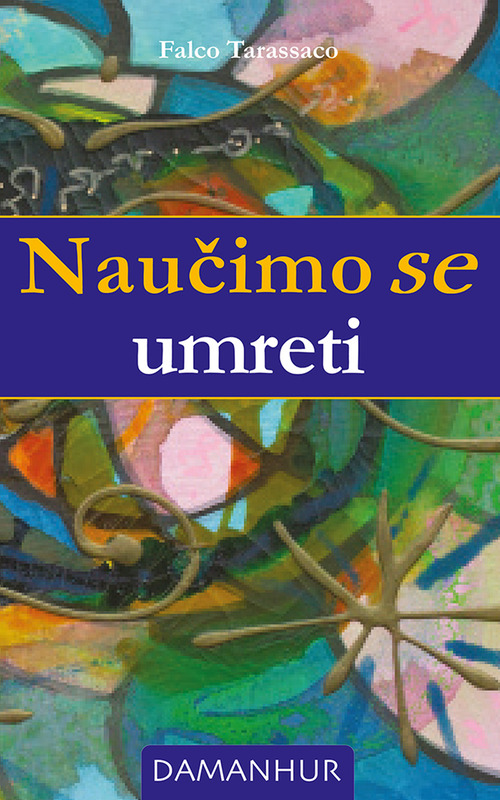 Naucimo se umreti. Ediz. multilingue