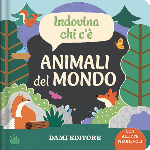 Animali del mondo. Indovina chi c'è