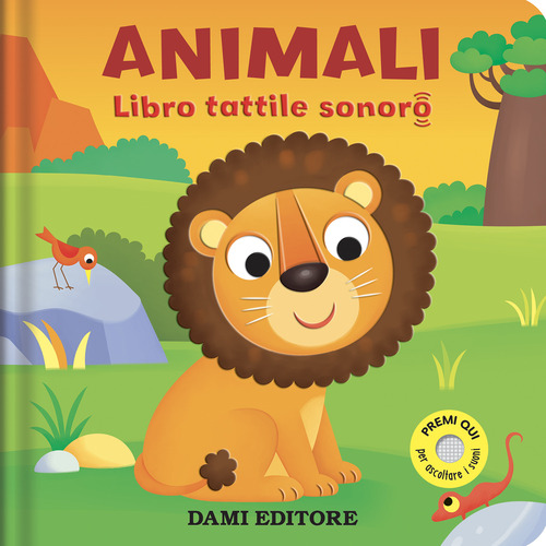 Animali. Libro tattile sonoro