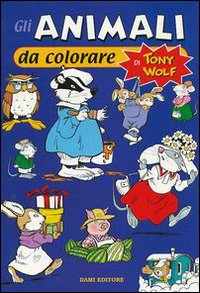 Gli animali da colorare di Tony Wolf