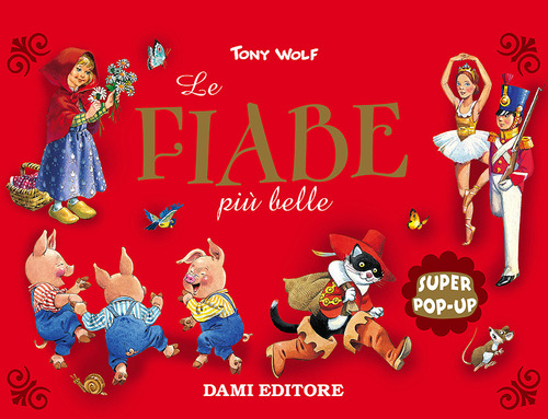 Le fiabe più belle. Super pop-up