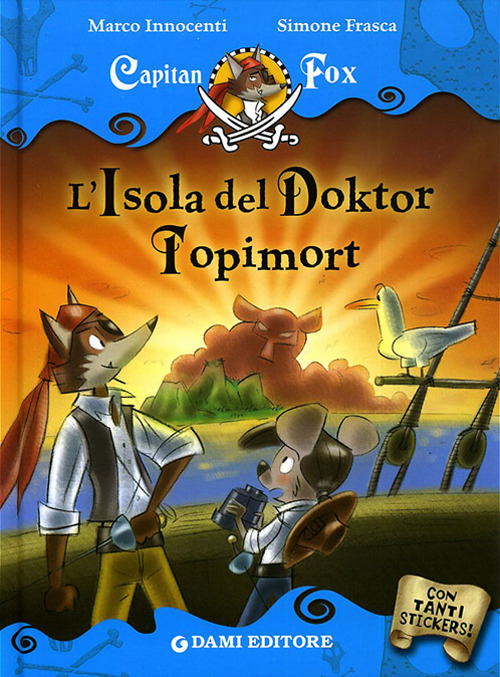 L'isola del Doktor Topimort. Capitan Fox. Con adesivi