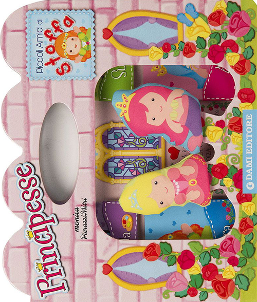 Principesse. I piccoli amici di stoffa