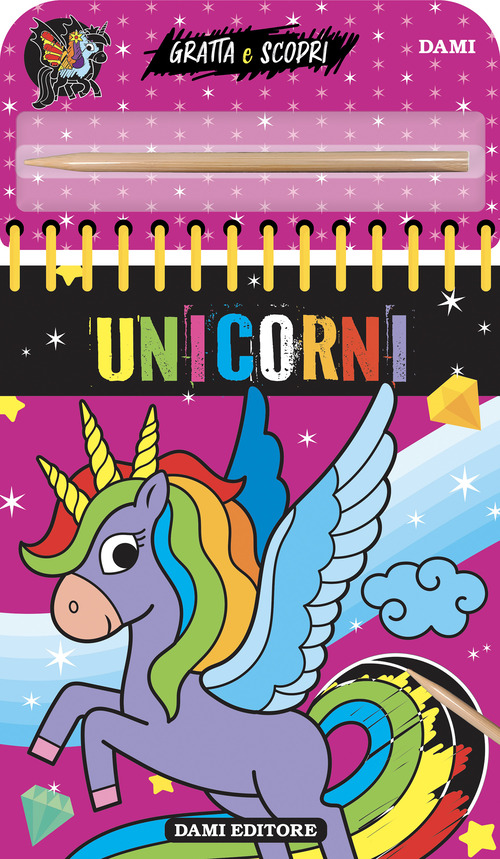 Unicorni. Gratta e scopri