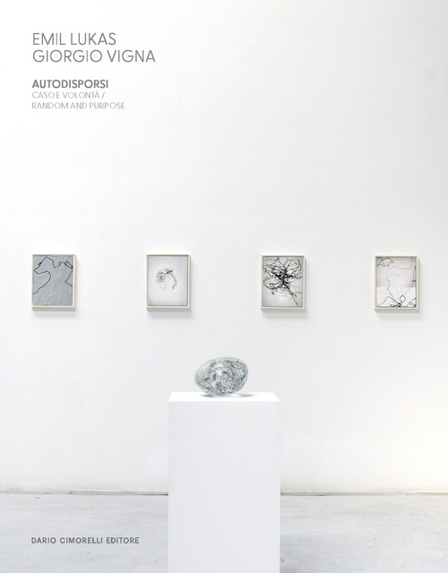 Emil Lukas. Giorgio Vigna. Autodisporsi. Caso e volontà-Random and purpose